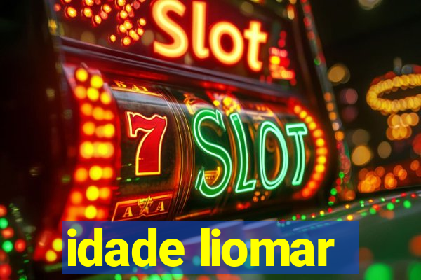 idade liomar