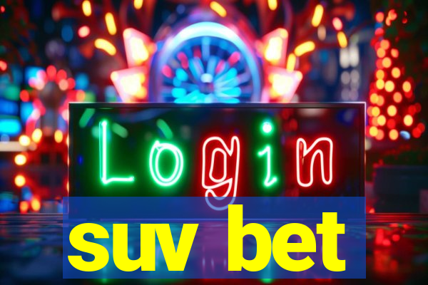 suv bet