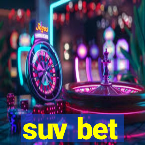 suv bet