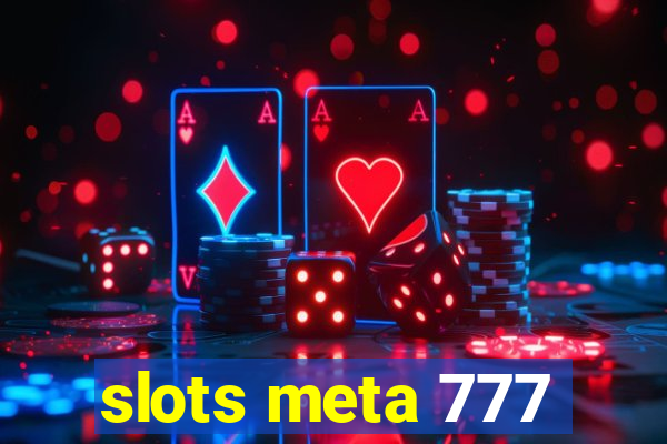 slots meta 777