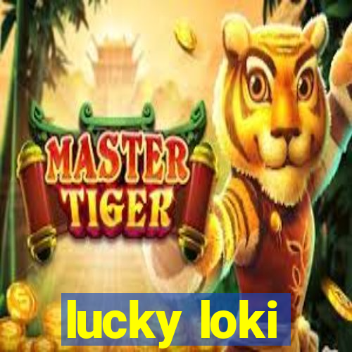 lucky loki