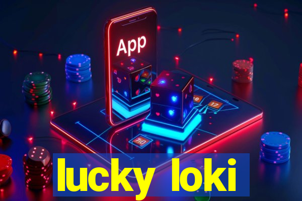 lucky loki