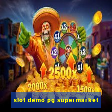 slot demo pg supermarket