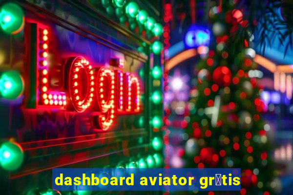 dashboard aviator gr谩tis