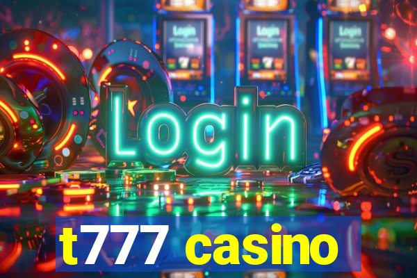 t777 casino