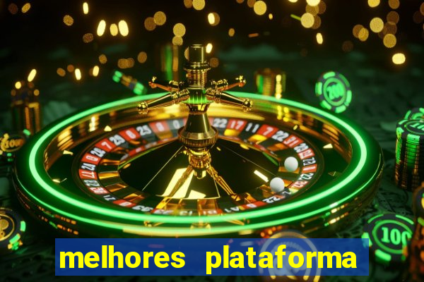 melhores plataforma para jogar fortune tiger