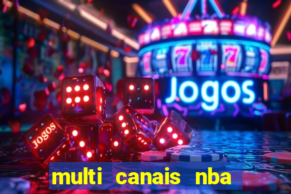 multi canais nba ao vivo