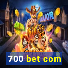 700 bet com