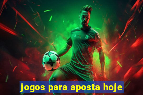 jogos para aposta hoje