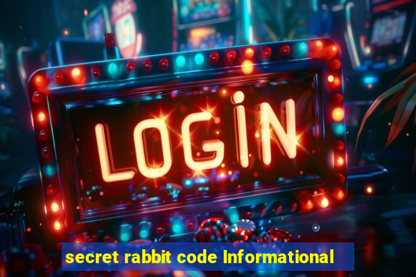 secret rabbit code Informational