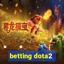 betting dota2