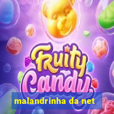 malandrinha da net