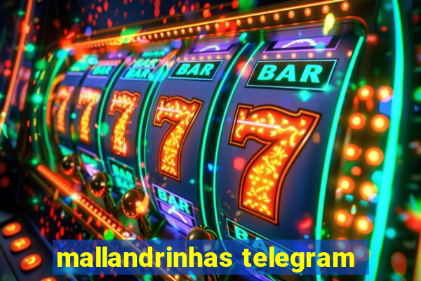 mallandrinhas telegram