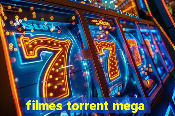 filmes torrent mega