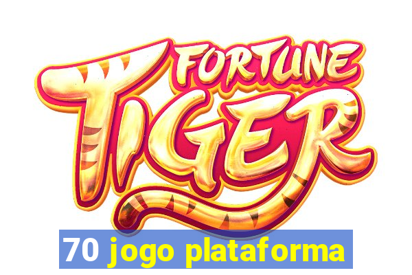 70 jogo plataforma