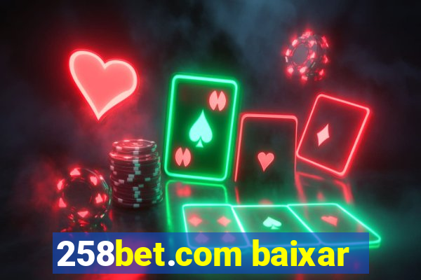 258bet.com baixar