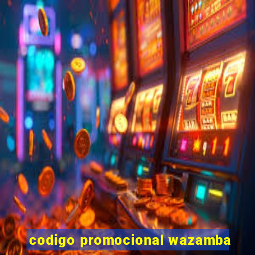 codigo promocional wazamba