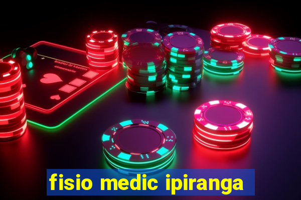 fisio medic ipiranga