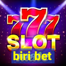 biri bet