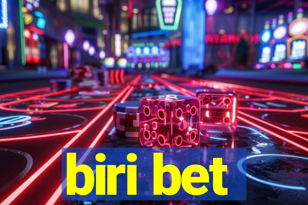 biri bet