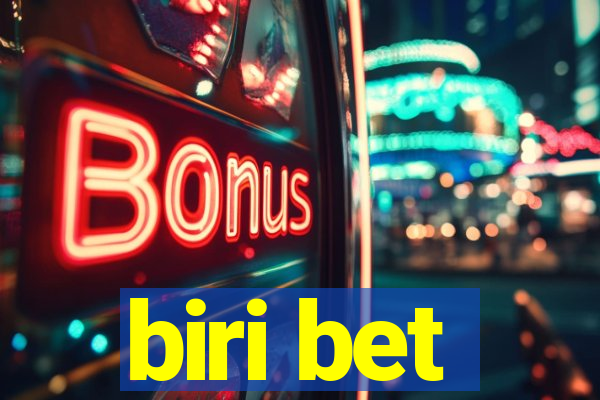 biri bet