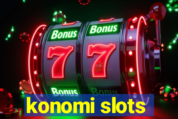 konomi slots