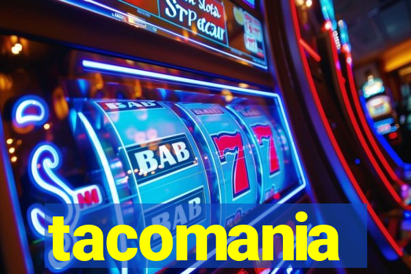 tacomania