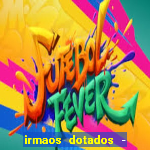 irmaos dotados - roleta russa