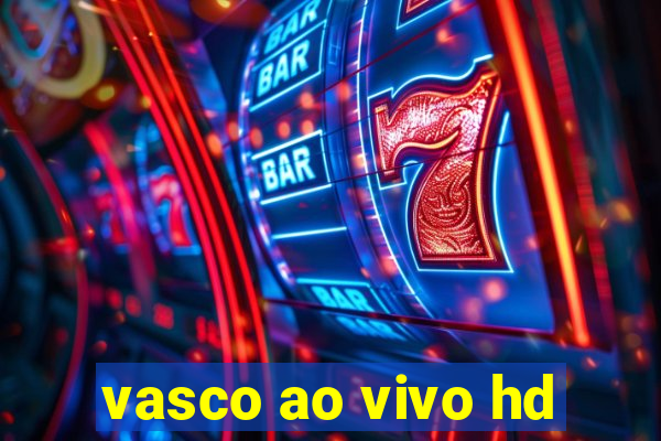 vasco ao vivo hd