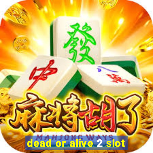 dead or alive 2 slot