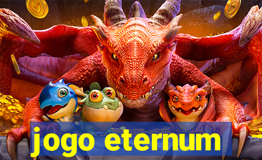 jogo eternum