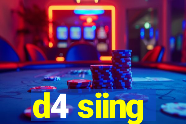 d4 siing