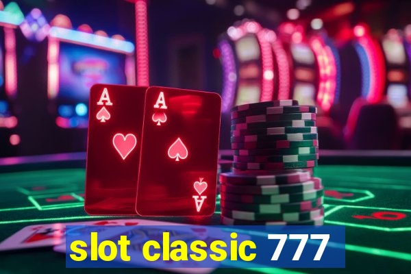 slot classic 777