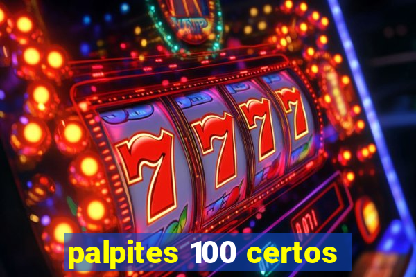 palpites 100 certos