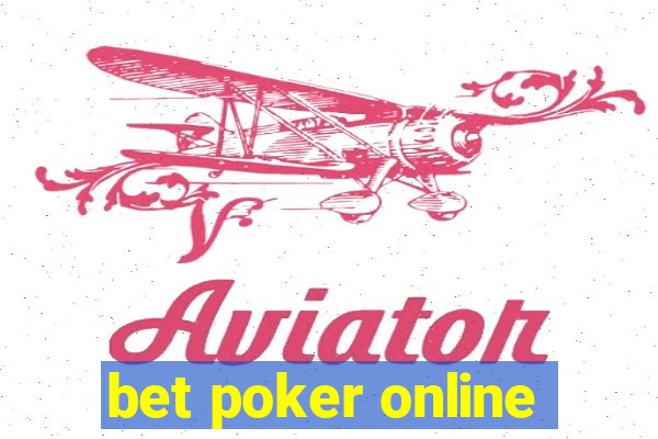 bet poker online