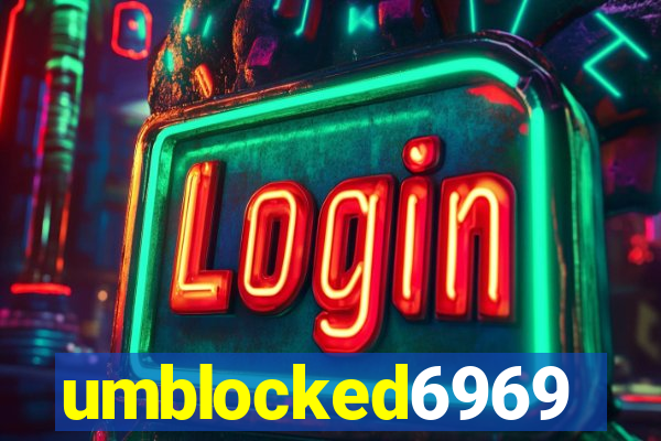 umblocked6969