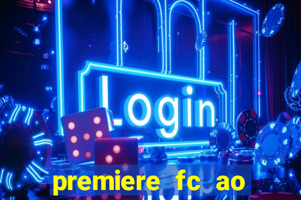 premiere fc ao vivo gratis