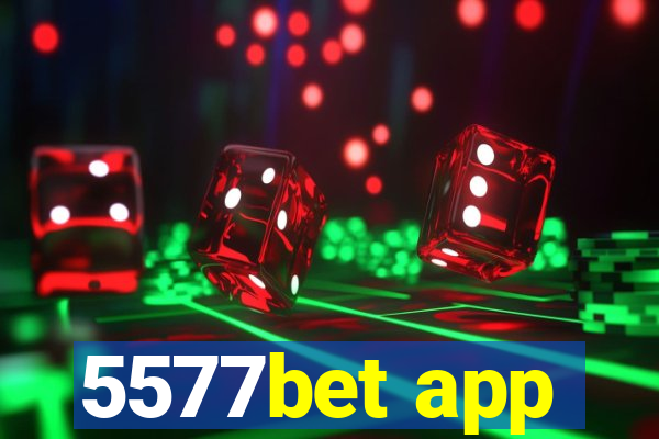 5577bet app