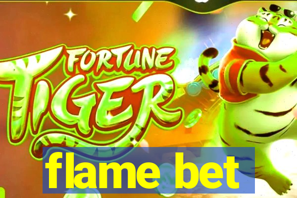 flame bet