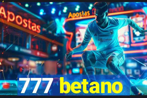 777 betano