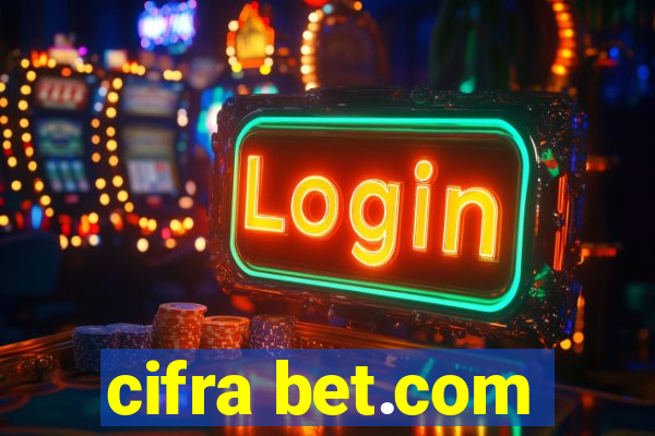 cifra bet.com