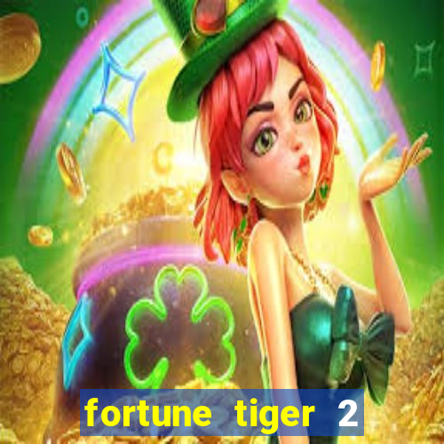 fortune tiger 2 revenge plataforma