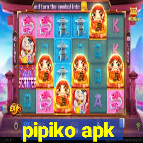 pipiko apk