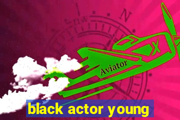 black actor young