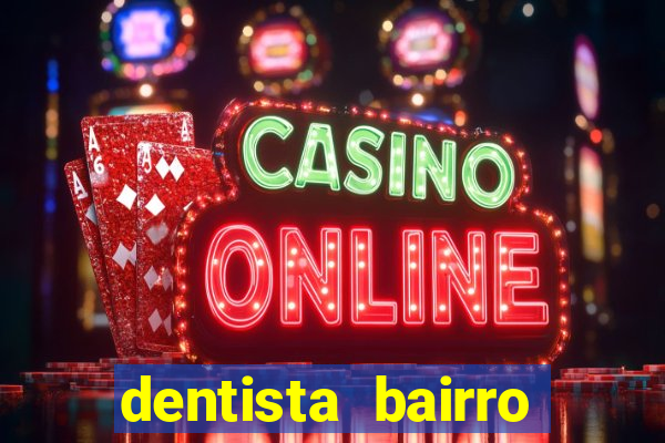 dentista bairro guarani bh