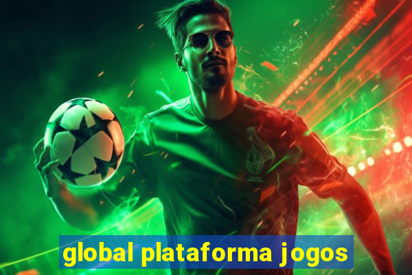 global plataforma jogos