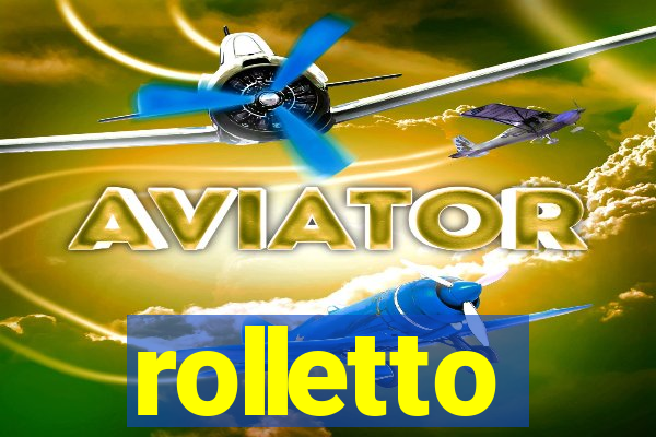 rolletto