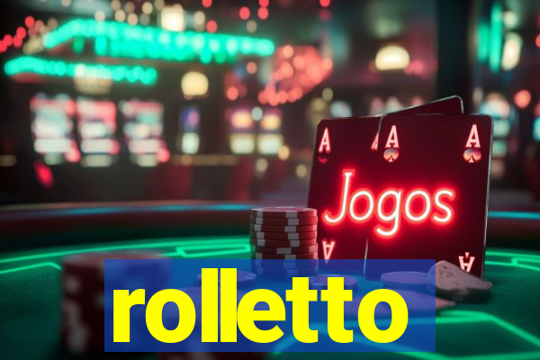 rolletto