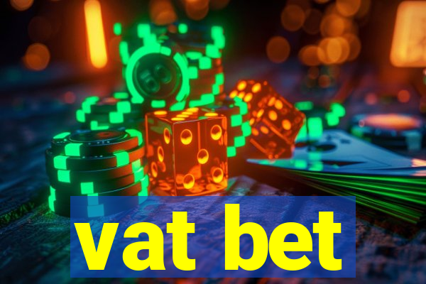 vat bet