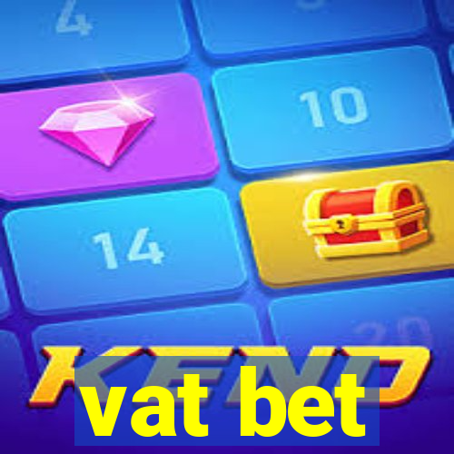 vat bet